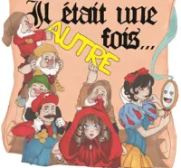 Il était une autre fois..... - 