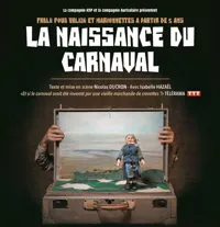 La naissance du carnaval - 