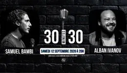 Affiche de Le 30/30 avec Alban Ivanov et Samuel Bambi