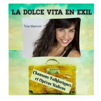 La dolce vita en exil - 