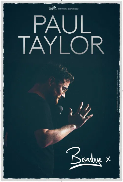 Affiche de Paul Taylor dans Bisoubye x