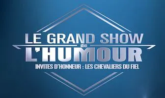 Affiche de Le Grand show de l'humour : Les Chevaliers du Fiel