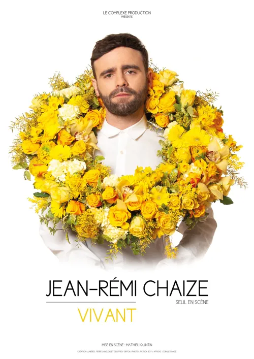 Affiche de Jean-Rémi Chaize dans Vivant