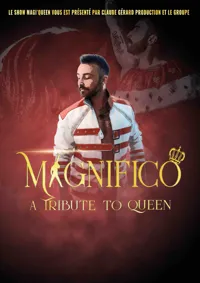 Magnifico : a Tribute to Queen - 