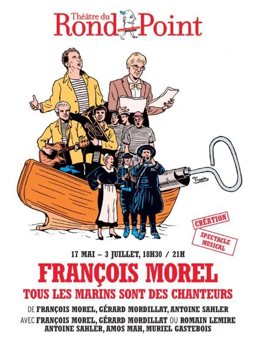 Affiche de François Morel dans Tous les marins sont des chanteurs