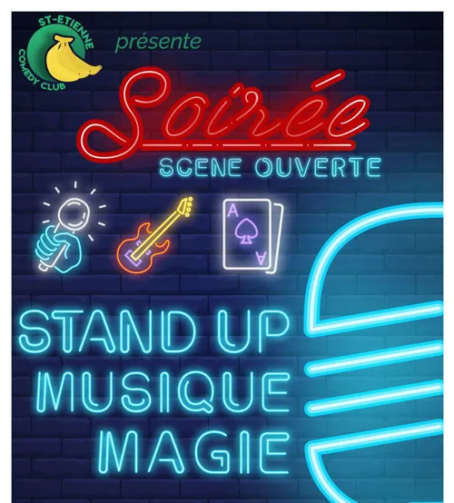 Affiche de Soirée Scène ouverte par le St-Etienne Comedy Club