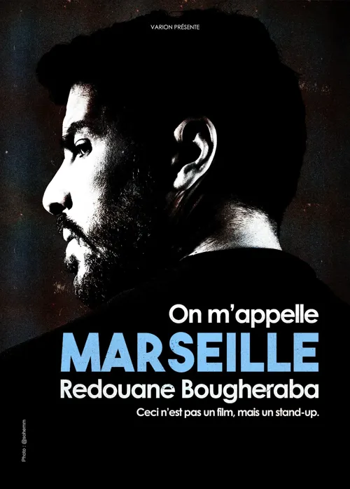 Affiche de Redouane Bougheraba dans On m'appelle Marseille