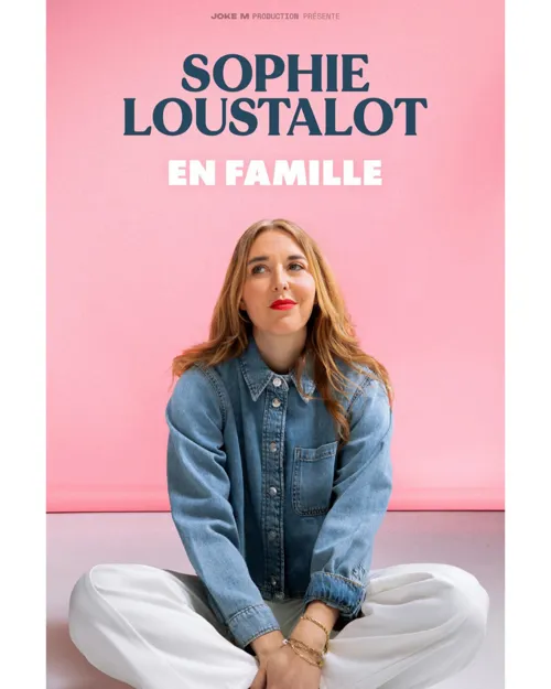 Affiche de Sophie Loustalot dans En famille
