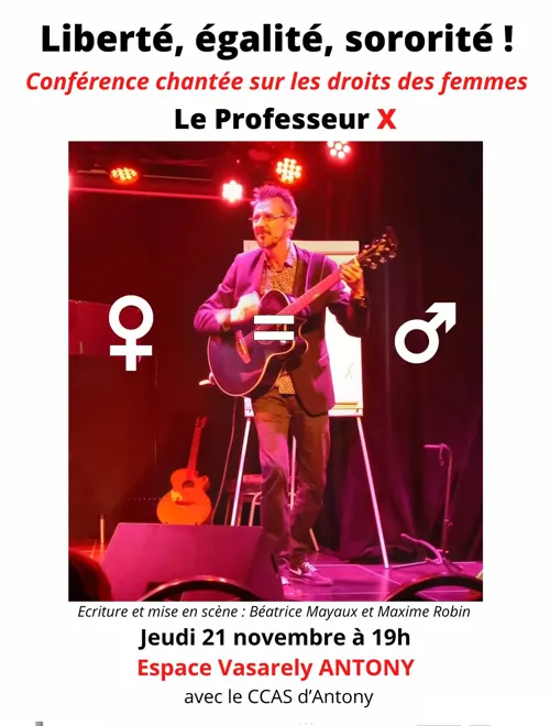 Affiche de Liberté, égalité, sororité ! Par le Professeur X