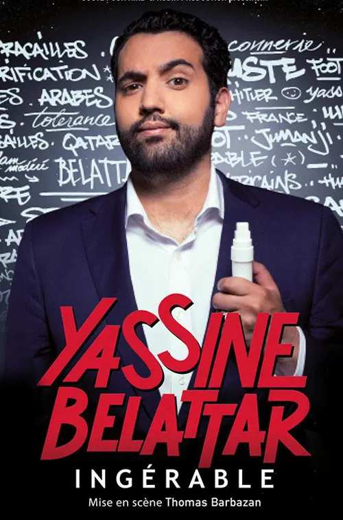 Affiche de Yassine Belattar dans Ingérable