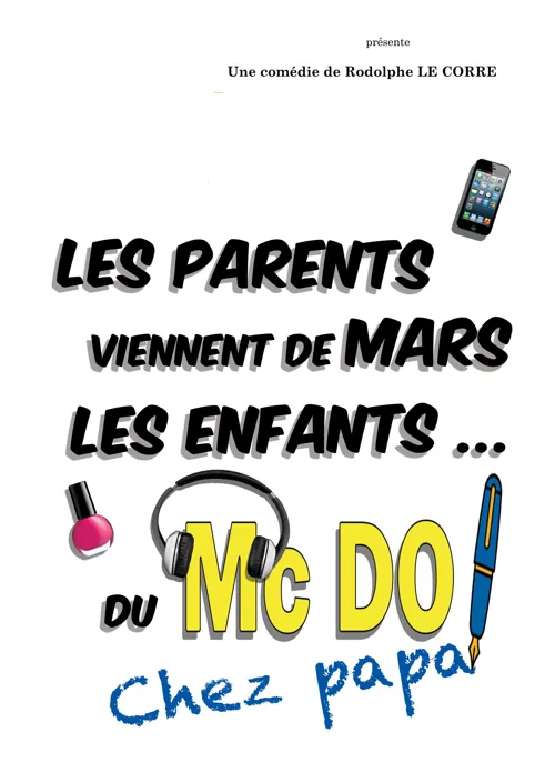 Affiche de Les parents viennent de mars, les enfants du mc do chez papa