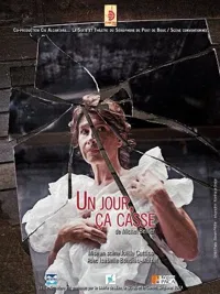 Un jour ça casse - 