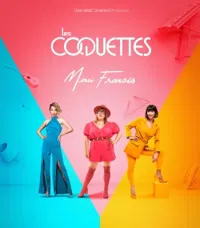 Les Coquettes dans Merci Francis - 