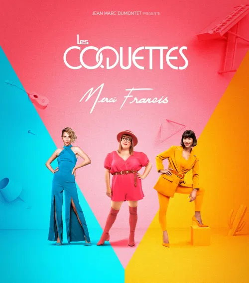 Affiche de Les Coquettes dans Merci Francis