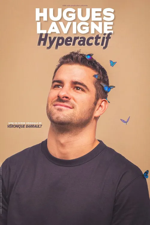Affiche de Hugues Lavigne dans Hyperactif