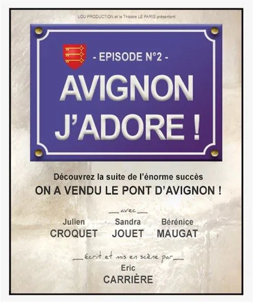 Affiche de Avignon j'adore !