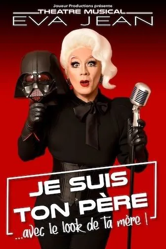 Affiche de Eva Jean dans Je suis ton père avec le look de ta mère
