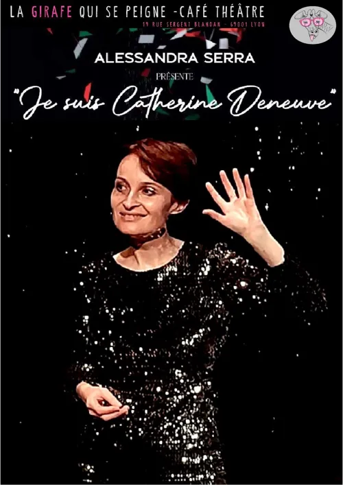 Affiche de Alessandra Serra dans Je suis Catherine Deneuve