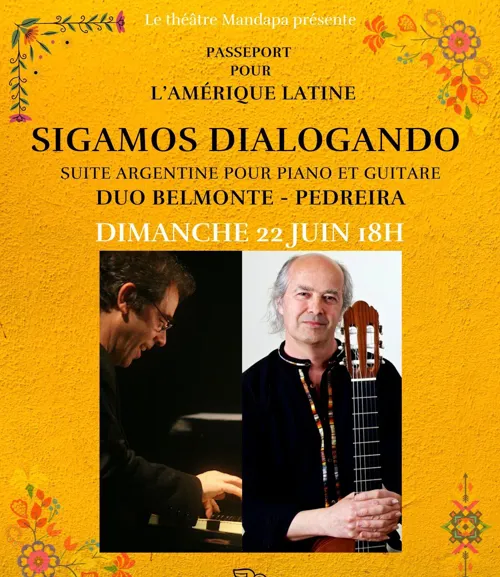 Affiche de Sigamos Dialogando : Suite argentine pour piano et guitare