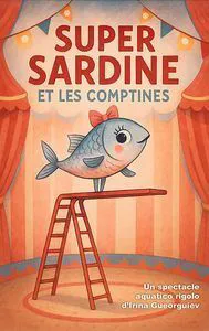 Affiche de Super Sardine et les comptines
