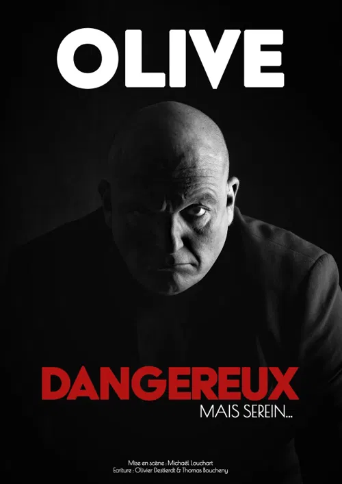 Affiche de Olive dans dangereux mais serein...