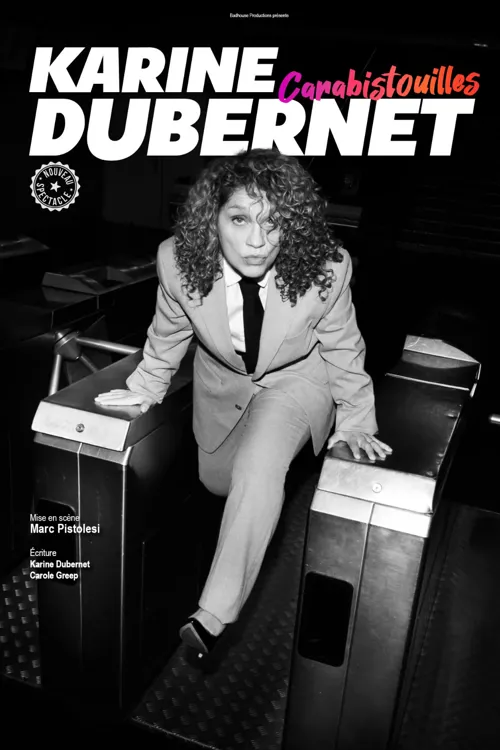 Affiche de Karine Dubernet dans Carabistouilles