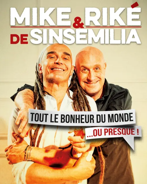 Affiche de Mike et Riké de Sinsémilia dans Tout le bonheur du monde... ou presque