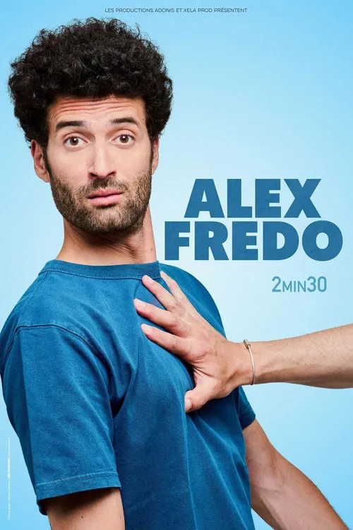Affiche de Alex Fredo dans 2 min 30