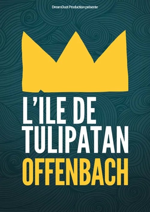 Affiche de Offenbach - L'Île de Tulipatan