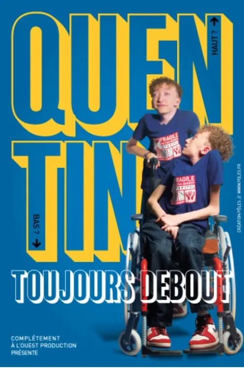 Affiche de Quentin dans Toujours debout