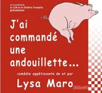 J'ai commandé une andouillette - 