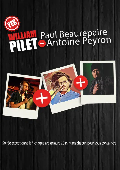 Affiche de 20 minutes chacun : William Pilet, Paul Beaurepaire et Antoine Peyron
