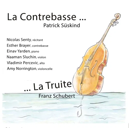 Affiche de La Contrebasse de Süskind, La Truite de Schubert