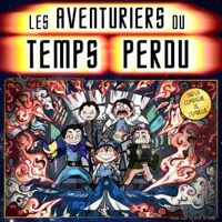 Les aventuriers du temps perdu - 