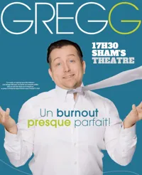 Gregg dans Un burnout presque parfait ! - 