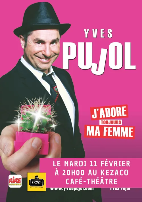 Affiche de Yves Pujol dans J'adore ma femme