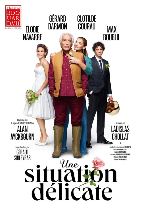 Affiche de Une situation délicate | avec Gérard Darmon, Clotilde Coureau, Max Boublil, Elodie Navarre