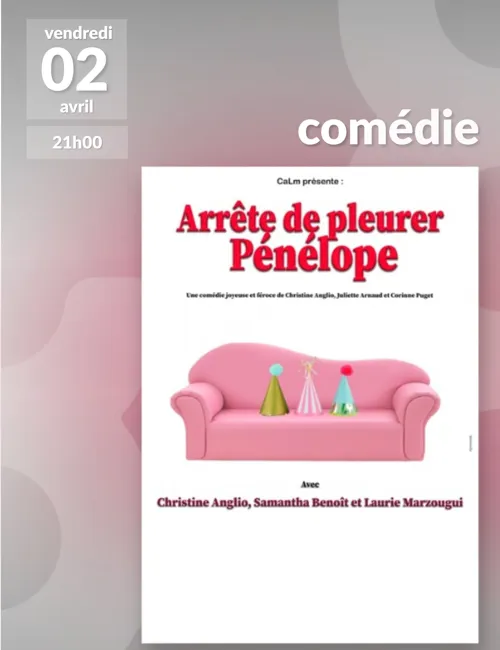Affiche de Arrête de pleurer Pénélope