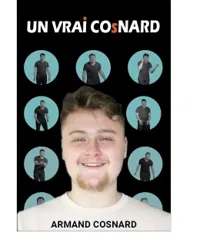 Armand Cosnard dans Un vrai Cosnard - 