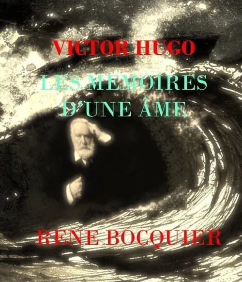 Affiche de Victor Hugo : Les mémoires d'une âme