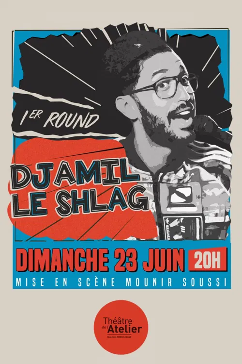 Affiche de Djamil Le Shlag dans 1er Round