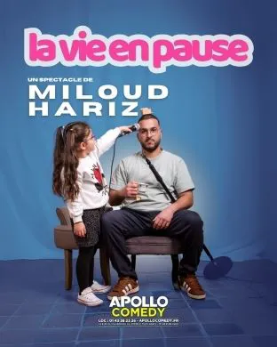 Affiche de Miloud Hariz dans La vie en pause