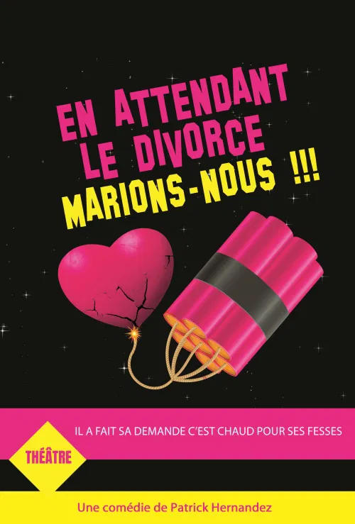 Affiche de En attendant le divorce marions-nous !