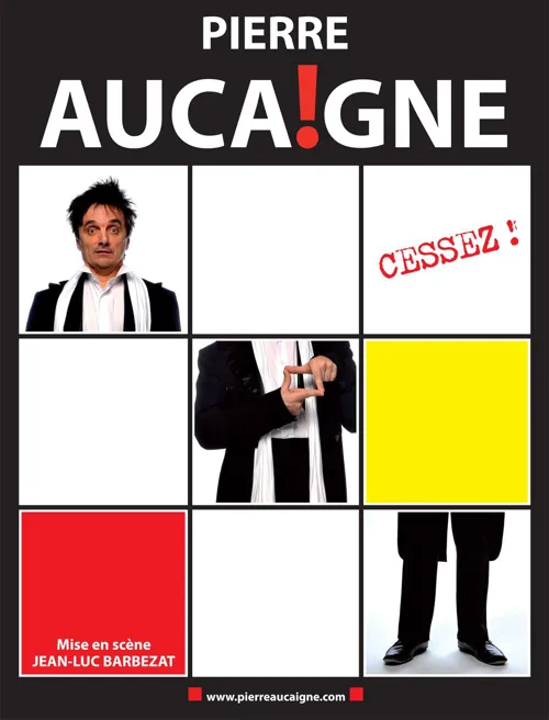 Affiche de Pierre Aucaigne dans Cessez