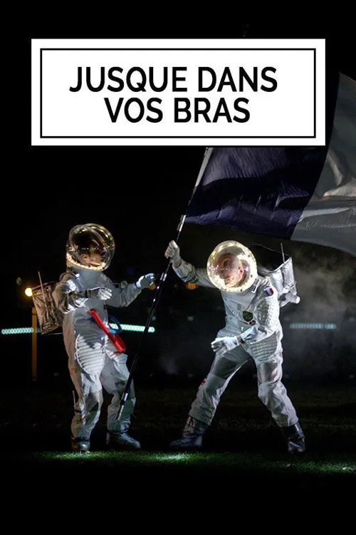 Affiche de Jusque dans vos bras