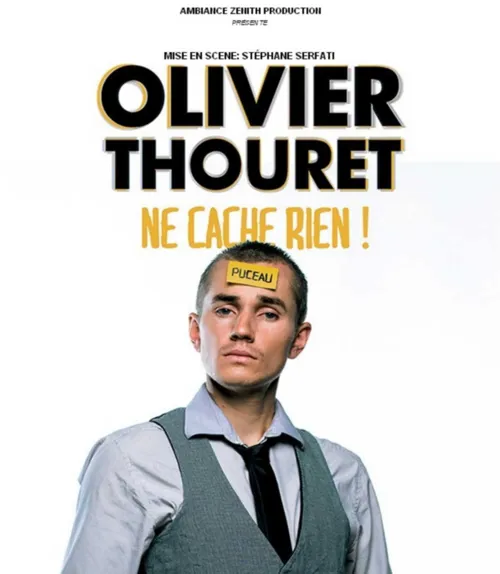 Affiche de Olivier Thouret dans Olivier Thouret ne cache rien !