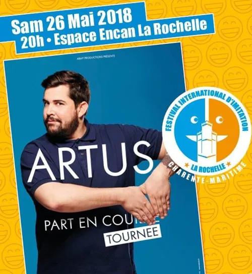 Affiche de Artus | Festival d'imitation de La Rochelle | 4ème édition