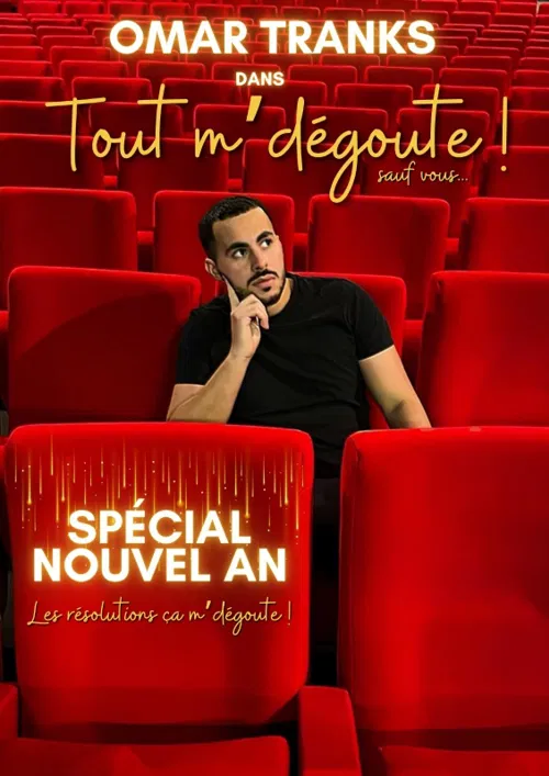 Affiche de Omar Tranks dans Tout m'dégoute ! | Spécial réveillon
