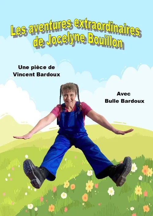 Affiche de Les Aventures extraordinaires de Jocelyne Bouillon