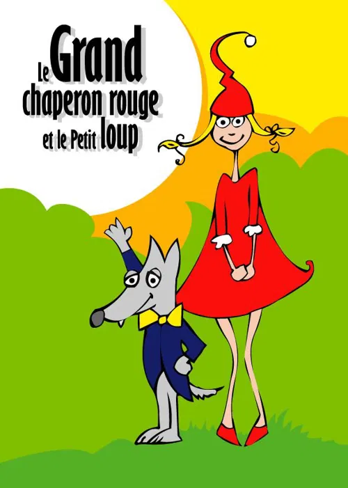 Affiche de Le Grand chaperon rouge et le Petit loup